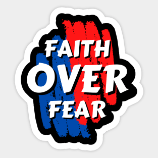 Faith Over Fear | Christian Saying Sticker